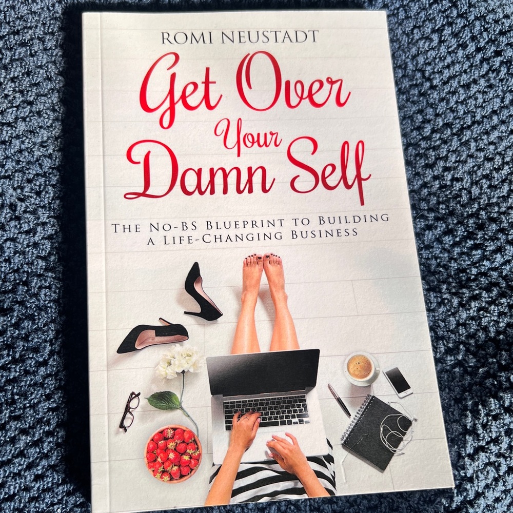Paperback “Get Over Your Damn Self” Book (Brand New)